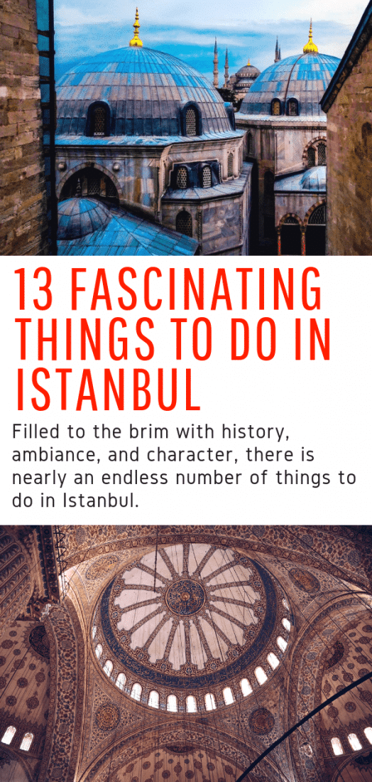 13 Things to Do in Istanbul - Looking for the best things to do in Istanbul Turkey? This guide is for you! The best places to visit and things to see in Istanbul all in one list! #istanbul #turkey #europe #travel